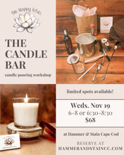 The Candle Bar Workshop November 19th at 6pm & 6:30pm