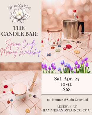 Spring Candle‑Pouring Workshop April 25th at 10am