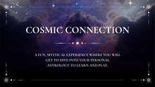 Cosmic Connection October 30th at 6pm